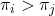 \pi_{i}>\pi_{j}