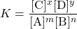  K = \dfrac{[\text{C}]^{x}[\text{D}]^{y}}{[\text{A}]^{m}[\text{B}]^{n}} 