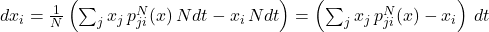 dx_i = \frac1N \left(\sum_{j} x_j \, p^N_{ji}(x) \, N dt - x_i \, N dt\right) = \left(\sum_{j} x_j \, p^N_{ji}(x) - x_i\right) \,dt