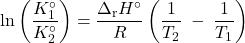  \text{ln}\left(\dfrac{K_1^{\circ}}{K_2^{\circ}}\right) = \dfrac{{\Delta}_{\text{r}}H^{\circ}}{R} \left(\dfrac{1}{T_2}\;-\;\dfrac{1}{T_1}\right) 