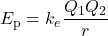 E_{\text{p}} = k_e\dfrac{Q_1Q_2}{r}