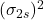  (\sigma_{2s})^2