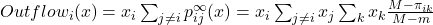 Outflow_i (x) = x_i \sum_{j \neq i} p^\infty_{ij}(x) = x_i \sum_{j \neq i} x_j \sum_k x_k \frac{M-\pi_{ik}}{M-m}