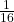  \frac{1}{16} 