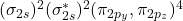  (\sigma_{2s})^2 (\sigma^*_{2s})^2 (\pi_{2p_y}, \pi_{2p_z})^4