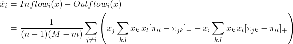 \begin{align*} \dot{x}_i &= Inflow_i (x) - Outflow_i (x) \\ &= \frac{1}{(n-1)(M-m)}  \sum_{j \ne i} \left(x_j \sum_{k,l} x_k \, x_l [\pi_{il}-\pi_{jk}]_+ - x_i \sum_{k,l} x_k \, x_l [\pi_{jk} - \pi_{il}]_+\right) \\ \end{align*}