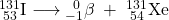 Rendered by QuickLaTeX.com _{\;53}^{131}\text{I}\;{\longrightarrow}\;_{-1}^{\;\;0}{\beta}\;+\;_{\;54}^{131}\text{Xe}