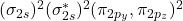  (\sigma_{2s})^2 (\sigma^*_{2s})^2 (\pi_{2p_y}, \pi_{2p_z})^2