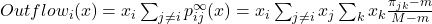 Outflow_i (x) = x_i \sum_{j \neq i} p^\infty_{ij}(x) = x_i \sum_{j \neq i} x_j \sum_k x_k \frac{ \pi_{jk} - m}{M-m}