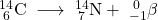 Rendered by QuickLaTeX.com _{\;6}^{14}\text{C} \;\longrightarrow\; _{\;7}^{14}\text{N} +\; _{-1}^{\;0}\beta