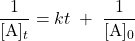  \dfrac{1}{[\text{A}]_t} = kt\;+\;\dfrac{1}{[\text{A}]_0} 