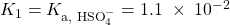Rendered by QuickLaTeX.com K_1 = K_{\text{a, HSO}_4^-} = 1.1\;\times\;10^{-2}