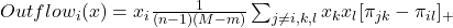 Outflow_i (x) = x_i \frac{1}{(n-1)(M-m)} \sum_{j \neq i,k,l} x_k x_l [\pi_{jk} - \pi_{il}]_+