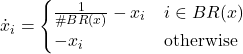 \dot{x}_i = \begin{cases} \frac{1}{\#BR(x)} - x_i & i \in BR(x) \\ - x_i & \text{otherwise} \end{cases}