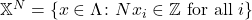 \mathbb{X}^N = \{x \in \Lambda \colon Nx_i \in \mathbb{Z}\text{ for all }i\}