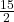 \frac{15}{2}