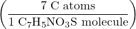 \left(\dfrac{7 \;\text{C atoms}}{1 \;\text{C}_7\text{H}_5\text{NO}_3\text{S molecule}}\right)