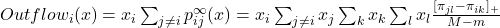 Outflow_i (x) = x_i \sum_{j \neq i} p^\infty_{ij}(x) = x_i \sum_{j \neq i} x_j \sum_k x_k \sum_l  x_l \frac{ [\pi_{jl} - \pi_{ik}]_+}{M-m}