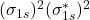  (\sigma_{1s})^2 (\sigma^*_{1s})^2