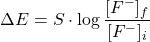  \Delta E = S \cdot \log \dfrac{[F^-]_f}{[F^-]_i} 