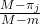 \frac{ M-\pi_{j}}{M-m}