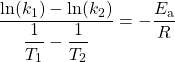 Rendered by QuickLaTeX.com \dfrac{\text{ln}(k_1)-\text{ln}(k_2)}{\dfrac{1}{T_1}-\dfrac{1}{T_2}} = -\dfrac{E_{\text{a}}}{R}