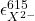 \epsilon_{X^{2-}}^{615}