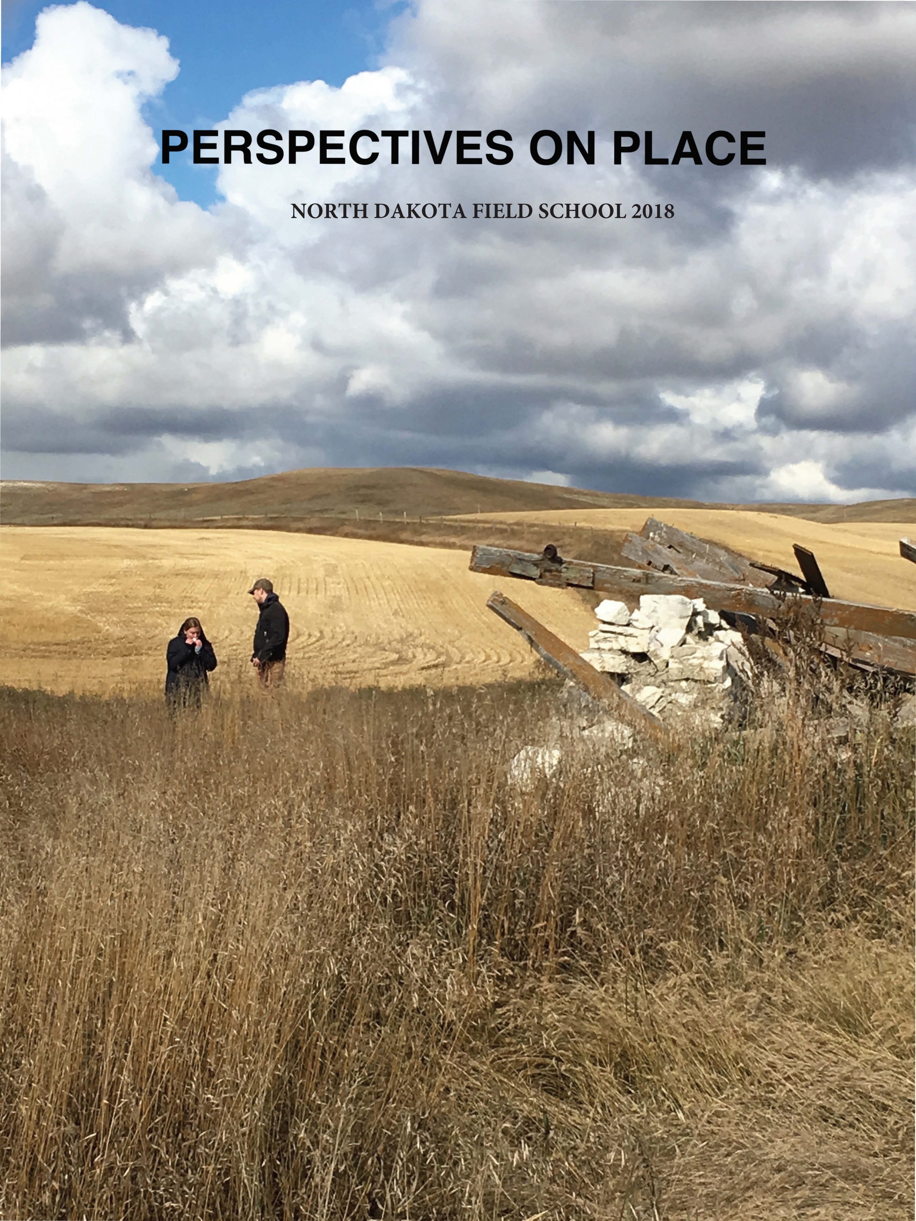 Cover image for Perspectives on Place: North Dakota Field School 2018
