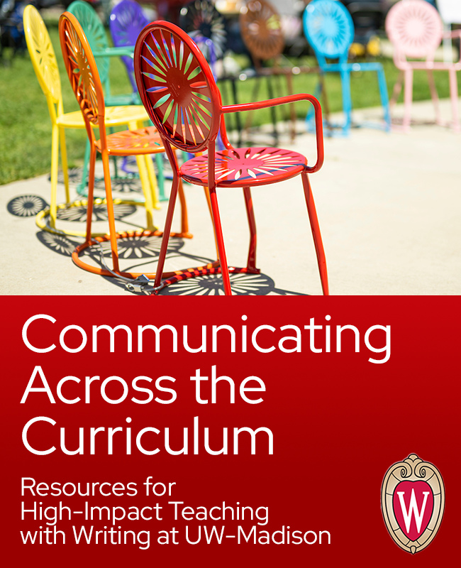 Cover image for Communicating Across the Curriculum: Resources for High-Impact Teaching with Writing at UW-Madison