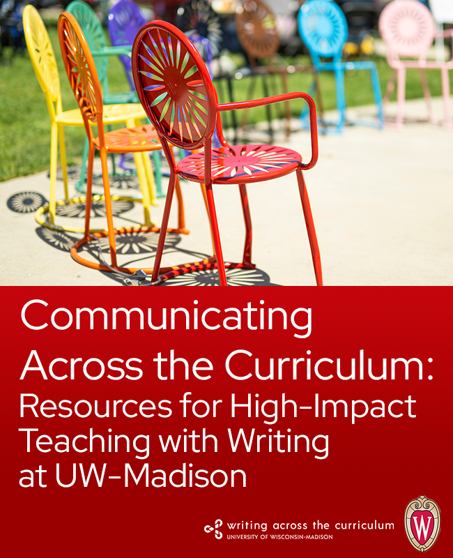 Cover image for Communicating Across the Curriculum: Resources for High-Impact Teaching with Writing at UW-Madison